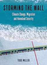 9780872867154-0872867153-Storming the Wall: Climate Change, Migration, and Homeland Security (City Lights Open Media)
