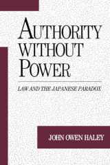 9780195092578-0195092570-Authority without Power: Law and the Japanese Paradox (Studies on Law and Social Control)