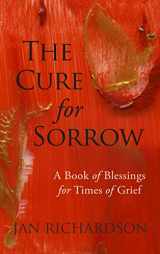 9780977816286-0977816281-The Cure for Sorrow