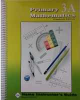 9781932906226-1932906223-Primary Mathematics 3A, Home Instructor's Guide, Standards Edition