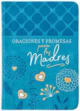 9781424563647-142456364X-Oraciones y promesas para las madres (Spanish Edition)