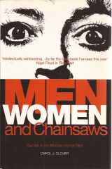 9780851704197-0851704190-Men, Women, and Chainsaws: Gender in the Modern Horror Film