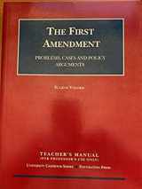 9781587783708-1587783703-The First Amendment (Problems, Cases, and Policy Agruments)