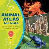 9781648763526-1648763529-Animal Atlas for Kids: A Visual Journey of Wildlife from Around the World