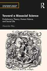 9780367750978-036775097X-Toward a Biosocial Science: Evolutionary Theory, Human Nature, and Social Life (Evolutionary Analysis in the Social Sciences)