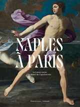 9782073013088-2073013082-Naples à Paris: Le Louvre invite le musée de Capodimonte
