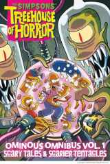 9781419737121-1419737120-The Simpsons Treehouse of Horror Ominous Omnibus Vol. 1: Scary Tales & Scarier Tentacles