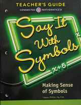 9780328901128-0328901121-Connected Mathematics 3: Say It with Symbols, Making Sense of Symbols, Common Core, Teacher's Guide, 9780328901128, 0328901121