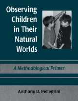 9780805821529-080582152X-Observing Children in Their Natural Worlds: A Methodological Primer