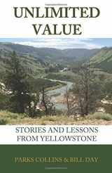 9781983635144-1983635146-Unlimited Value: Stories and Lessons from Yellowstone