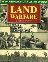 9781854092229-1854092227-Land Warfare: The Encyclopedia of 20th Century Conflict
