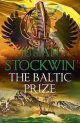 9781473640993-1473640997-The Baltic Prize: Thomas Kydd 19
