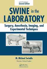 9780849392788-0849392780-Swine in the Laboratory: Surgery, Anesthesia, Imaging, and Experimental Techniques, Second Edition