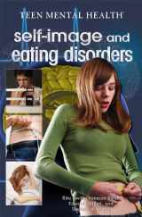 9781448868940-1448868947-Self-Image and Eating Disorders (Teen Mental Health)