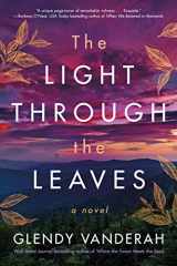 9781542028103-1542028108-The Light Through the Leaves: A Novel