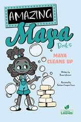 9781039661134-1039661130-Maya Cleans Up (Amazing Maya)