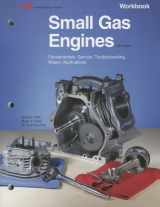 9781605255491-1605255491-Small Gas Engines: Fundamentals, Service, Troubleshooting, Repair, Applications