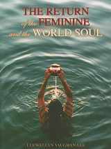 9781890350147-1890350141-The Return of the Feminine and the World Soul