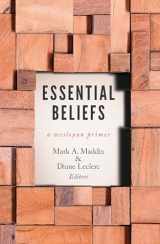 9780834135703-0834135701-Essential Beliefs: A Wesleyan Primer
