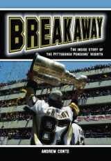 9781935628101-1935628100-Breakaway: The Inside Story of a Hockey Team's Rebirth