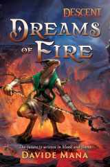 9781839082436-1839082437-Dreams of Fire: A Descent: Legends of the Dark Novel