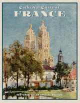 9781592181698-1592181694-Cathedral Cities of France: Restored Color Special Edition