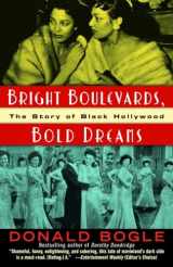 9780345454195-0345454197-Bright Boulevards, Bold Dreams: The Story of Black Hollywood