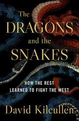 9780190265687-019026568X-The Dragons and the Snakes: How the Rest Learned to Fight the West