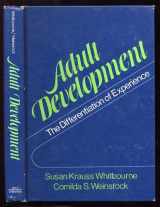 9780030177415-0030177413-Adult development: The differentiation of experience