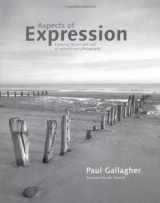 9781902538549-1902538544-Aspects of Expression: Exploring the Art & Craft of Monochrome Photography