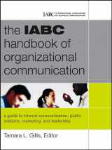 9780787980801-0787980803-The IABC Handbook of Organizational Communication: A Guide to Internal Communication, Public Relations, Marketing and Leadership (J-B International Association of Business Communicators)