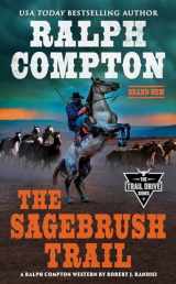 9780593334034-0593334035-Ralph Compton The Sagebrush Trail (The Trail Drive Series)