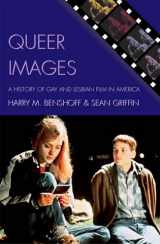 9780742519718-0742519716-Queer Images: A History of Gay and Lesbian Film in America (Genre and Beyond: A Film Studies Series)