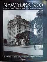 9780847805112-0847805115-New York 1900: Metropolitan Architecture and Urbanism 1890-1915