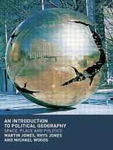 9780415250771-0415250773-An Introduction to Political Geography: Space, Place and Politics