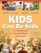 9780803612280-0803612281-Kids Can Be Kids: A Childhood Occupations Approach