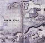 9780300183139-0300183135-Silver Wind: The Arts of Sakai Hoitsu (1761-1828)