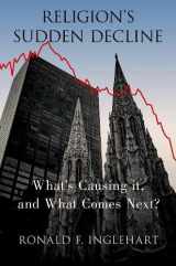 9780197547045-0197547044-Religion's Sudden Decline: What's Causing it, and What Comes Next?