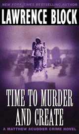 9780380763658-0380763656-Time to Murder and Create (Matthew Scudder)