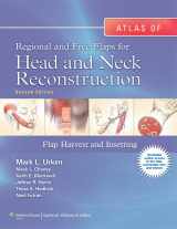 9781605479729-1605479721-Atlas of Regional and Free Flaps for Head and Neck Reconstruction: Flap Harvest and Insetting