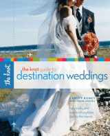 9780307341921-0307341925-The Knot Guide to Destination Weddings: Tips, Tricks, and Top Locations from Italy to the Islands