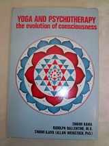 9780893890001-0893890006-Yoga and Psychotherapy: The Evolution of Consciousness