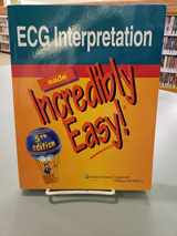 9781608312894-1608312895-ECG Interpretation Made Incredibly Easy!
