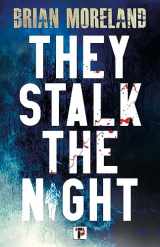 9781787588578-1787588572-They Stalk the Night