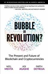 9780578528151-0578528150-Blockchain Bubble or Revolution: The Future of Bitcoin, Blockchains, and Cryptocurrencies