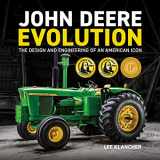 9781642340082-1642340081-John Deere Evolution: The Design and Engineering of an American Icon