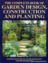 9780706372342-0706372344-The Complete Book of Garden Design, Construction and Planting