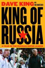 9780771029127-0771029128-King of Russia: A Year in the Russian Super League