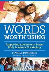 9780807767627-080776762X-Words Worth Using: Supporting Adolescents’ Power With Academic Vocabulary (Language and Literacy Series)