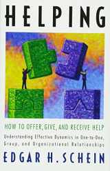 9781605098562-1605098566-Helping: How to Offer, Give, and Receive Help